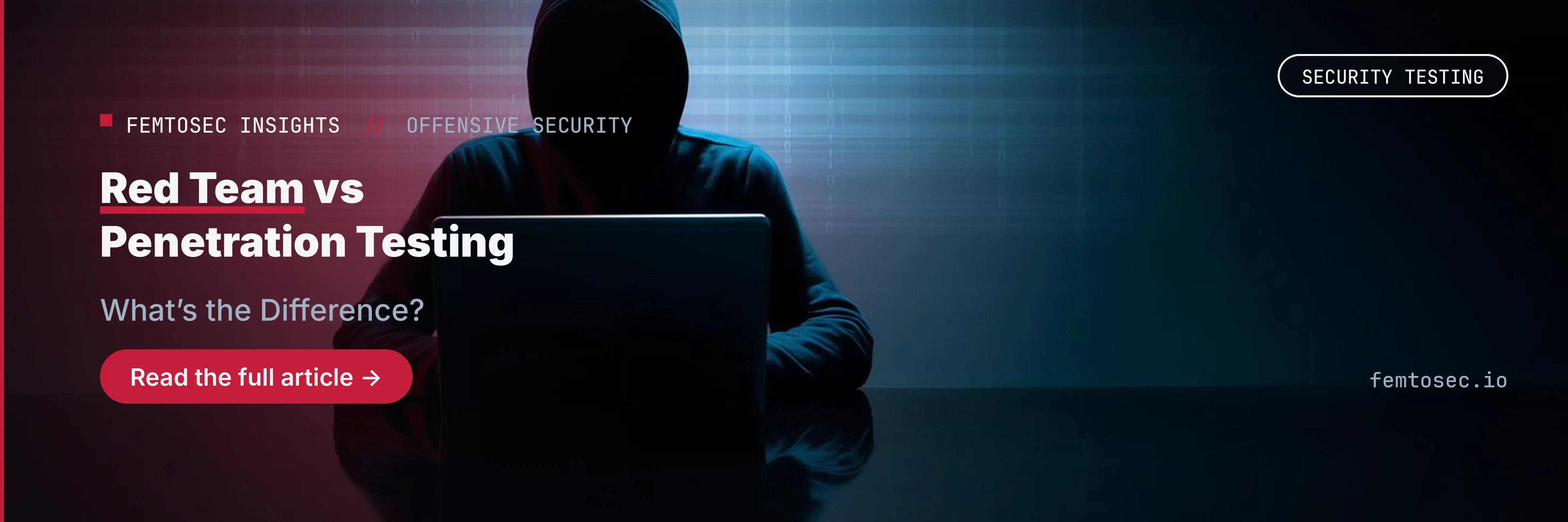 Red Team vs Penetration Testing | What's the Difference?
