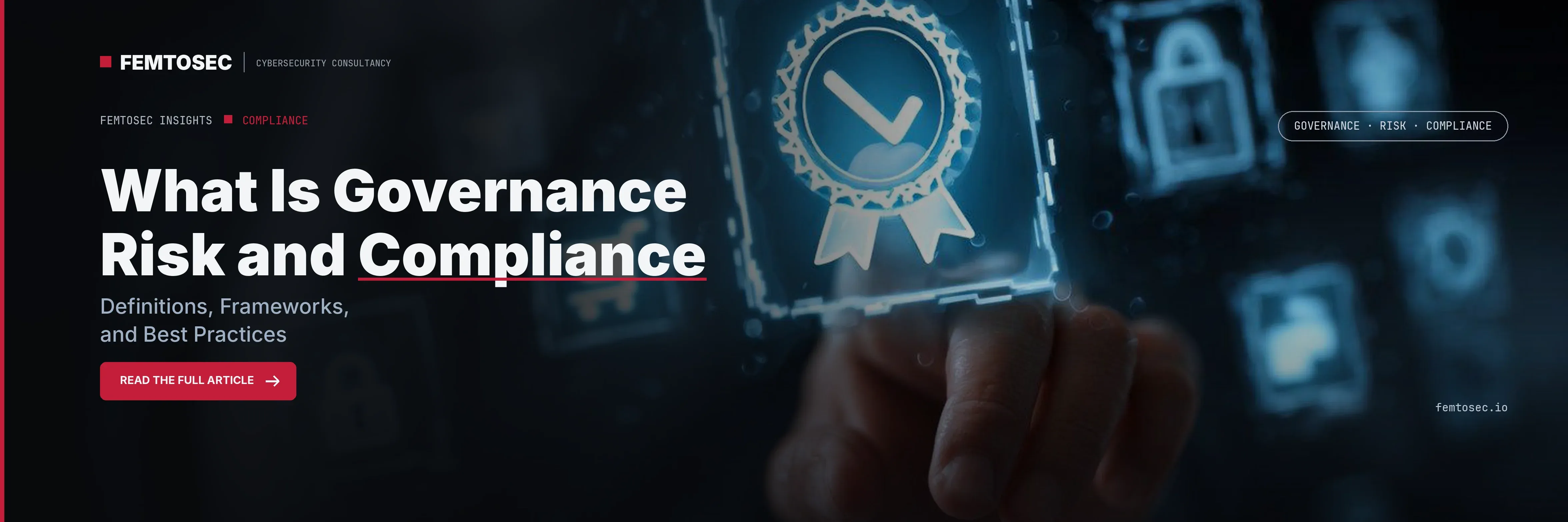 What Is Governance Risk and Compliance: Definitions, Frameworks, and Best Practices